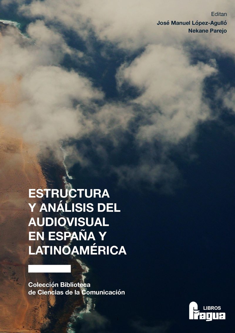 Estructura y análisis del audiovisual en España y Latinoamérica