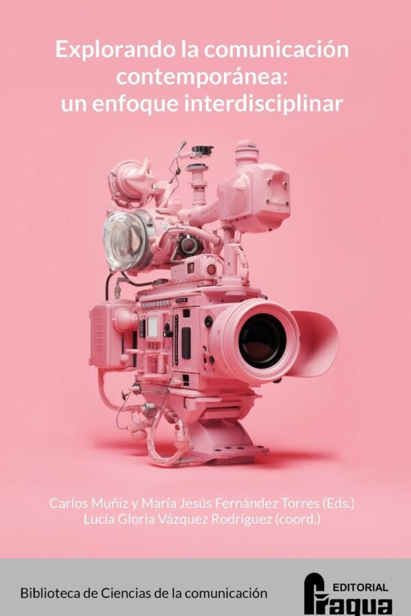 Explorando la comunicación contemporánea: un enfoque interdisciplinar.