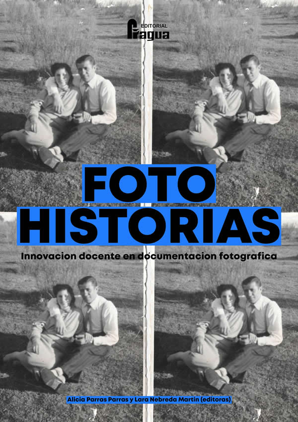 Foto Historias. Innovación docente en documentación fotográfica
