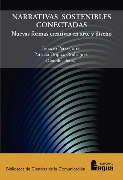 Narrativas sostenibles conectadas. Nuevas formas creativas en arte y diseño