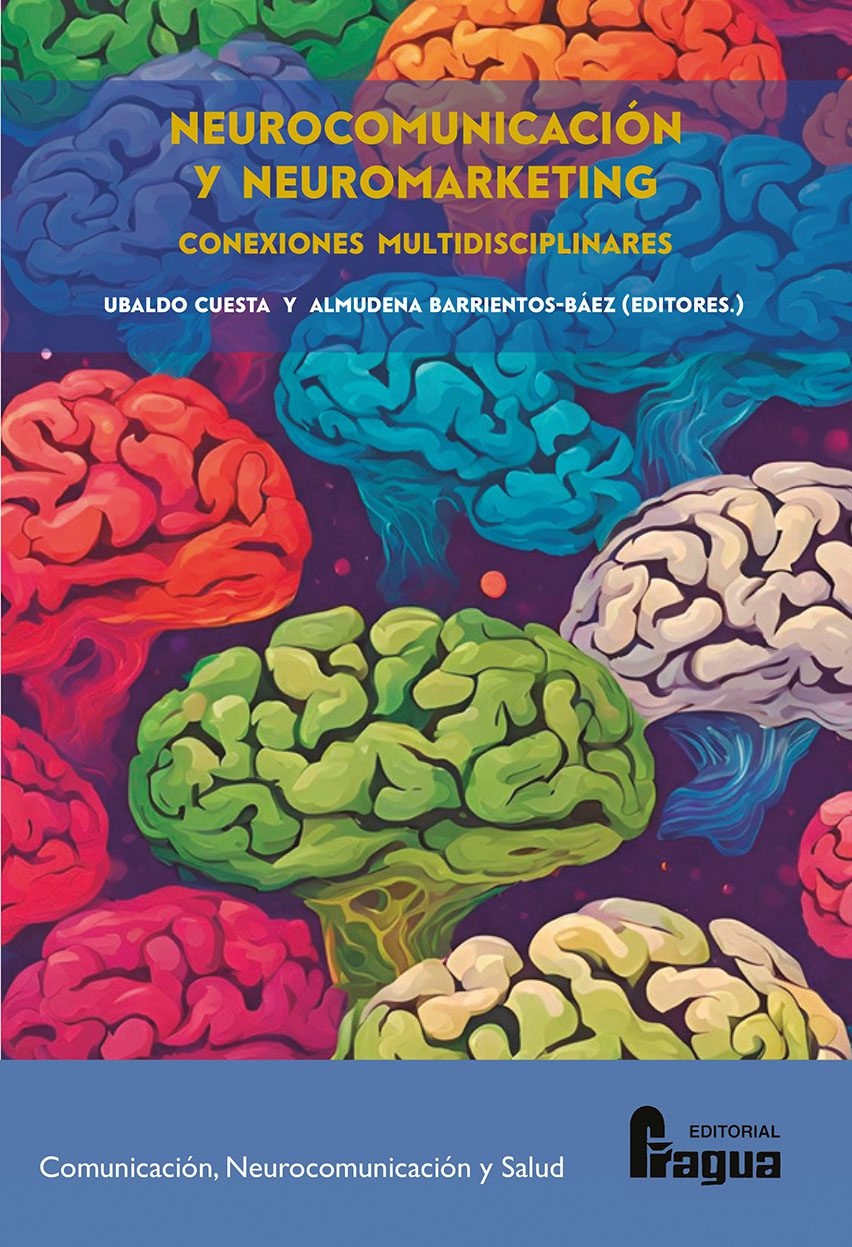 Neurocomunicación y neuromarketing: conexiones interdisciplinares.