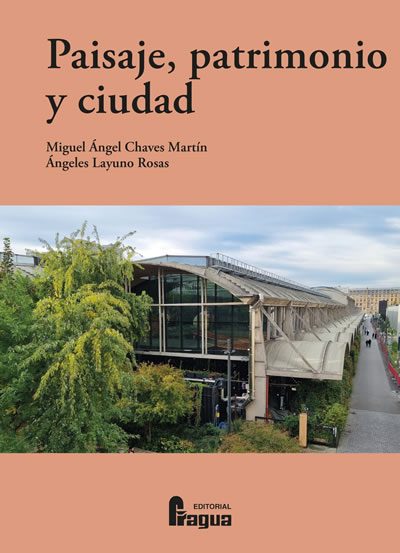 Paisaje, patrimonio y ciudad