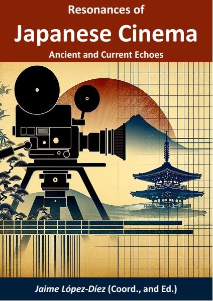 Resonances of Japanese Cinema. Ancient and Current Echoes.