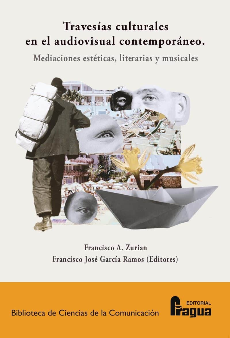 Travesías culturales en el audiovisual contemporáneo. Mediciones estéticas, literarias y musicales