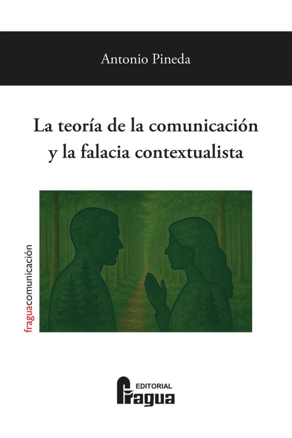 La teor&iacute;a de la comunicaci&oacute;n y la falacia contextualista.